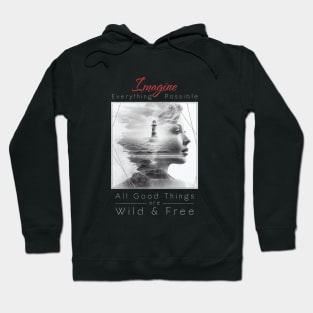 Lady Lighthouse Sea Imagine Wild Free Hoodie